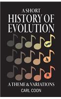 Short History of Evolution