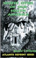 Secret Cities of Old South America