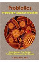 Probiotics - Protection Against Infection