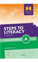 Steps to Literacy Initial - Workbook A