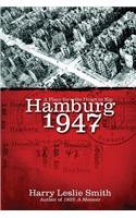 Hamburg 1947: A Place for the Heart to Kip