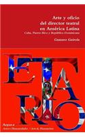 Arte y oficio del director teatral en América Latina