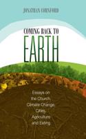 COMING BACK TO EARTH: ESSAYS ON THE CHUR
