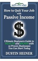 How to Quit Your Job with Passive Income