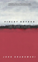 Violet Rothko and Other Stories