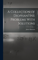 Collection of Diophantine Problems With Solutions
