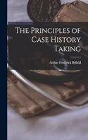 The Principles of Case History Taking