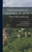 Oekonomische-technologische Encyklopädie.