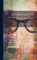 Treatise on Glaucoma