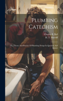 Plumbing Catechism