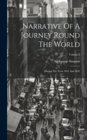 Narrative Of A Journey Round The World