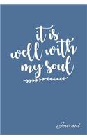 It Is Well With My Soul Journal
