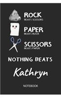 Nothing Beats Kathryn - Notebook