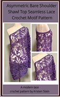 Asymmetric Bare Shoulder Shawl Top Seamless Lace Crochet Motif Pattern