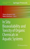 In Situ Bioavailability and Toxicity of Organic Chemicals in Aquatic Systems