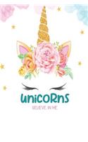 Unicorns Believe in Me