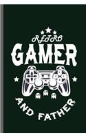 Retro Gamer and Father: Farther Nerd Gaming Old Classic Electric Games 80's Retro Controller Video games Computer Gaming Gamers Gift (6x9) Lined notebook Journal to write i