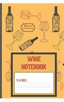 Wine Notebook: Wine pattern Blank Lined notebook/Journal to write in for Wine lovers 120 pages (6 x 9 Inch).