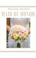 Maid Of Honor Planning Checklist: Bridesmaid Things To Do: Prompted Fill In Organizer for Maid of Honor for Notes, Reminders, Lists, Things to do, Important Dates, Proposal Gift For 