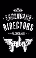 Legendary Directors are born in July