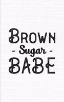 Brown Sugar Babe