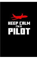 Keep calm I'm a Pilot