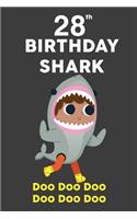 28th Birthday Shark: Kids Song Shark Doo Doo Birthday Blank Lined Journal, Notebook, Diary, Happy Birthday Years Old Gift For Boys Girls, Planner