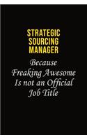Strategic Sourcing Manager Because Freaking Awesome Is Not An Official Job Title