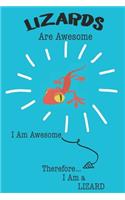 Lizards Are Awesome I Am Awesome Therefore I Am a Lizard