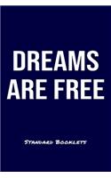 Dreams Are Free Standard Booklets