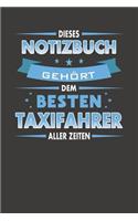 Dieses Notizbuch Gehört Dem Besten Taxifahrer Aller Zeiten