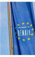 We Want to Remain