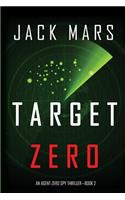 Target Zero (an Agent Zero Spy Thriller-Book #2)