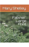 Falkner: Large Print