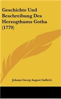 Geschichte Und Beschreibung Des Herzogthums Gotha (1779): (German)