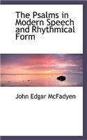 The Psalms in Modern Speech and Rhythmical Form