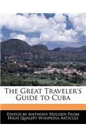 The Great Traveler's Guide to Cuba