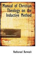 Manual of Christian Theology on the Inductive Method