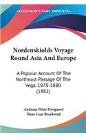 Nordenskiolds Voyage Round Asia And Europe