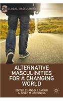 Alternative Masculinities for a Changing World