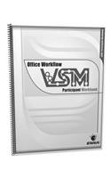 Vsm Office Workflow: Participant Workbook