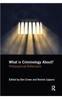 What is Criminology About?