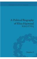 Political Biography of Eliza Haywood
