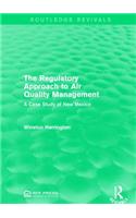 The Regulatory Approach to Air Quality Management