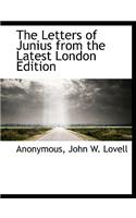 The Letters of Junius from the Latest London Edition