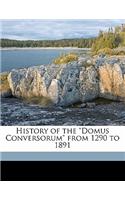 History of the Domus Conversorum from 1290 to 1891