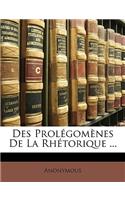 Des Prolégomènes de la Rhétorique ...