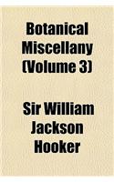 Botanical Miscellany (Volume 3): (English)