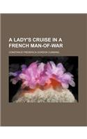 A Lady's Cruise in a French Man-Of-War: (English)