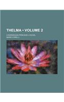 Thelma (Volume 2); A Norwegian Princess a Novel